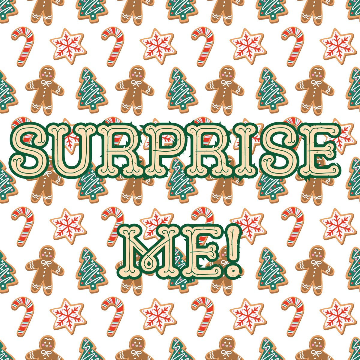 PRE-ORDER: Christmas Mystery Box- SURPRISE THEME- Maker’s Choice